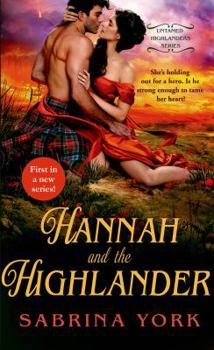 Hannah and the Highlander - Book #1 of the Untamed Highlanders
