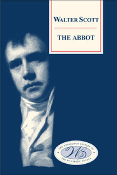 The Abbot - Book #7 of the Waverley Novels