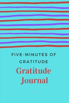 Paperback Five - Minutes of Gratitude: Gratitude Journal Book