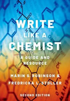 Hardcover Write Like a Chemist: A Guide and Resource Book