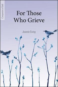 Paperback For Those Who Grieve (Companion in Faith) Book