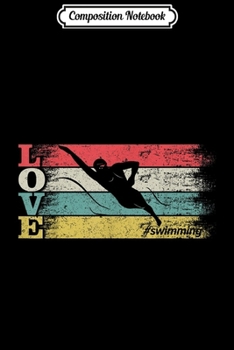 Composition Notebook: Vintage Retro Love Swimming Silhouette Swim Swimmer Gift  Journal/Notebook Blank Lined Ruled 6x9 100 Pages