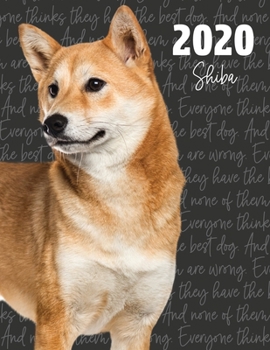 2020 Shiba: Dated Weekly Planner With To Do Notes & Dog Quotes (Awesome Calendar Planners for Dog Owners Photo)