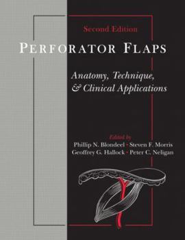 Hardcover Perforator Flaps: Anatomy, Technique, & Clinical Applications, Second Edition Book