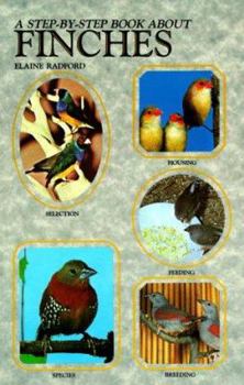 Paperback Step by Step Book about Finches Book