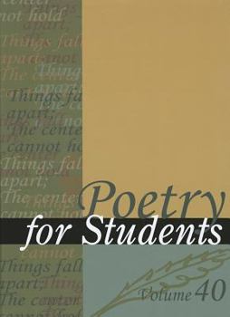 Poetry for Students, Volume 40 - Book #40 of the Poetry for Students