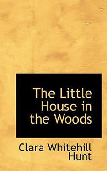Paperback The Little House in the Woods Book