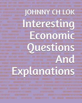 Paperback Interesting Economic Questions And Explanations Book