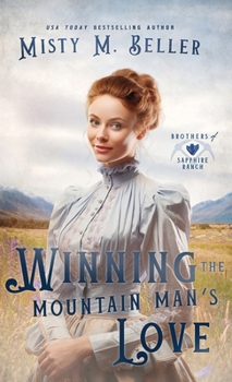 Winning the Mountain Man's Love - Book #5 of the Brothers of Sapphire Ranch