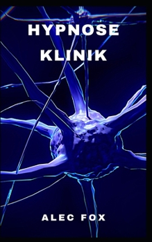 Hypnose Klinik