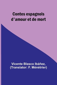 Paperback Contes espagnols d'amour et de mort Book