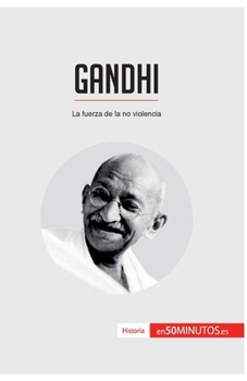 Paperback Gandhi: La fuerza de la no violencia [Spanish] Book