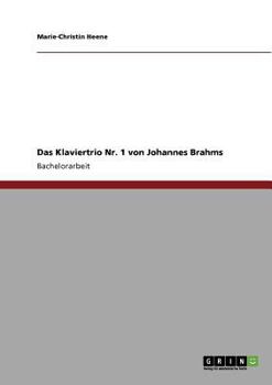 Paperback Das Klaviertrio Nr. 1 von Johannes Brahms [German] Book