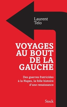 Paperback Voyage au bout de la gauche [French] Book