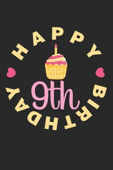 Paperback Happy 9th Birthday: Calendar, weekly planner, diary, notebook, book 105 pages in softcover. One week on one double page. For all appointme Book