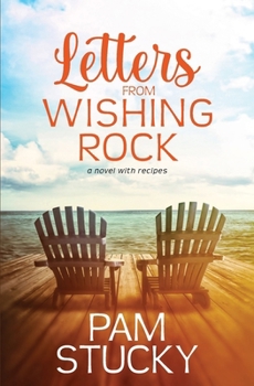 Paperback Letters from Wishing Rock: a novel with recipes Book