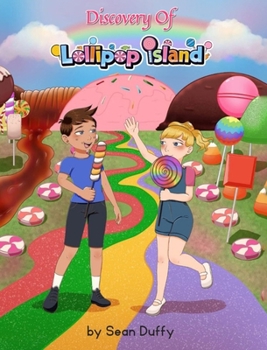 Hardcover Discovery of Lollipop Island: Discovery of Lollipop Island Book