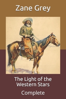 Paperback The Light of the Western Stars: Complete Book