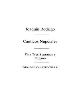 Paperback Canticos Nupciales: Para Tres Sopranos Y Organo Book