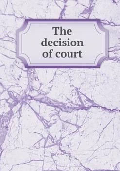 Paperback The decision of court Book