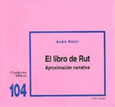 Pamphlet El libro de Rut: Aproximación narrativa: Cuaderno Bíblico 104 [Spanish] Book