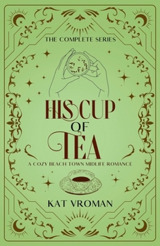 His Cup of Tea: The Complete Series