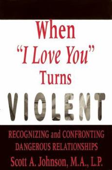 Paperback When "I Love You" Turns Violent Book