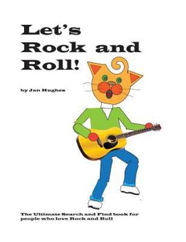Paperback Let's Rock and Roll: The Ultimate Search and Find book for people who love Rock and Roll Book