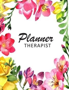 Paperback Therapist Hourly Planner: 4 months Undated Hourly Planner 7Am-10PM Plan Your Day Beautiful Floral Watercolor Book