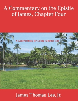 Paperback A Commentary on the Epistle of James, Chapter Four Book