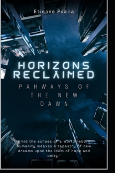 Paperback Horizons Reclaimed: Pathways of the New Dawn Book