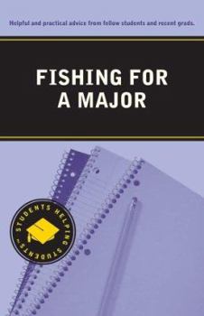 Paperback Fishing for a Major (Students Helping Students Series) Book