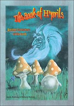 The Book of H'Prils: Ancient Caretakers of the Earth