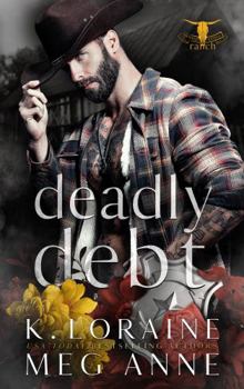 Deadly Debt (Twisted Cross Ranch) - Book #3 of the Twisted Cross Ranch