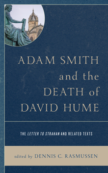 Paperback Adam Smith and the Death of David Hume: The Letter to Strahan and Related Texts Book