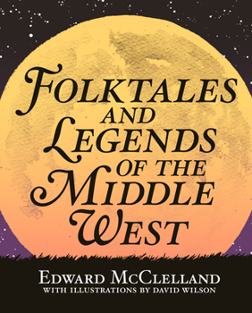 Paperback Folktales and Legends of the Middle West Book