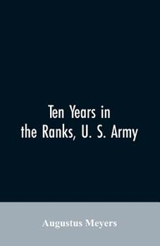 Paperback Ten years in the ranks, U. S. army Book