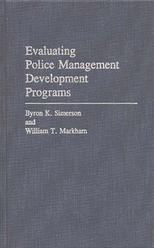 Hardcover Evaluating Police Management Development Programs Book