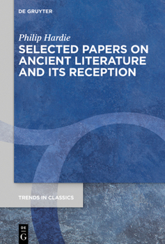 Hardcover Selected Papers on Ancient Literature and Its Reception Book