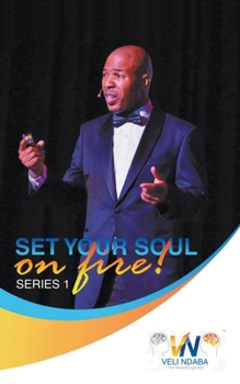 Paperback Set Your Soul on Fire! Book