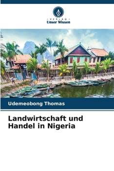 Paperback Landwirtschaft und Handel in Nigeria [German] Book