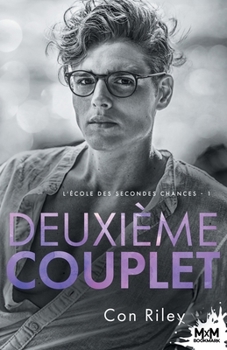 Deuxième couplet: L'école des secondes chances, T1 (French Edition) - Book #1 of the Second Chance School