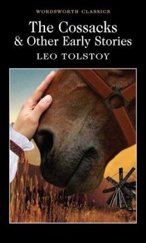 Paperback The Cossacks and Other Early Stories Book