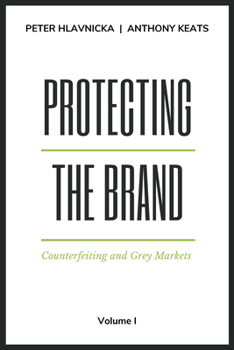 Hardcover Protecting the Brand: Counterfeiting and Grey Markets Book