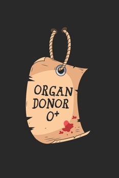 Paperback Organ Donor Notebook - Recipient Journal Planner: Transplant Awareness Organizer For Men Women Daily Calendar Quarterly Book