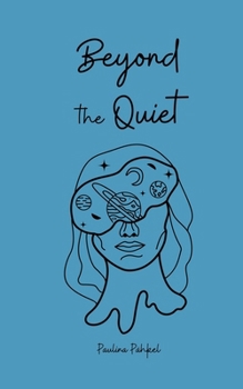 Beyond the Quiet