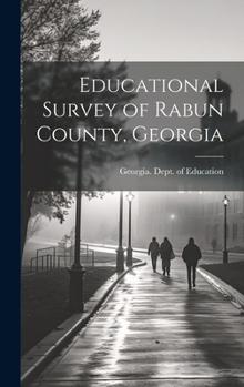 Hardcover Educational Survey of Rabun County, Georgia Book