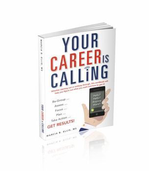 Paperback Your Career Is Calling: A guided workbook for finding clarity, confidence and career direction. Book