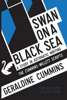 Paperback Swan on a Black Sea: A Study in Automatic Writing: The Cummins-Willett Scripts Book