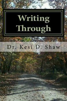 Paperback Writing Through: A Wellness Workbook for Women Book